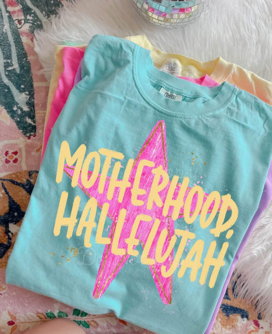 Motherhood Hallelujah Tee