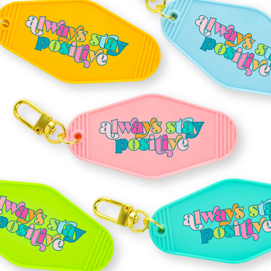 Motel Keychain | Always Stay Positive
